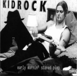 Early Mornin’ Stoned Pimp