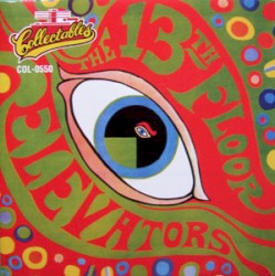 The Psychedelic Sounds of the 13th Floor Elevators