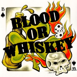 Blood or Whiskey