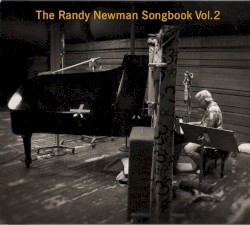 The Randy Newman Songbook, Volume 2