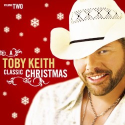 A Toby Keith Classic Christmas Volume Two