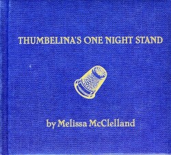 Thumbelina’s One Night Stand