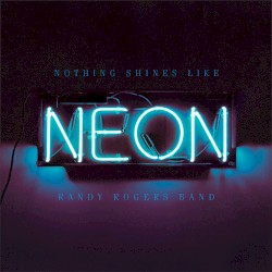Nothing Shines Like Neon