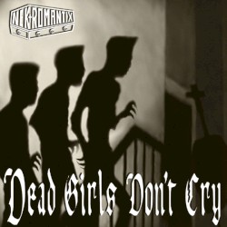 Dead Girls Don’t Cry