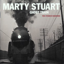 Ghost Train - The Studio B Sessions