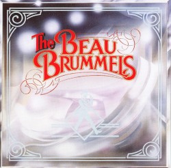 the beau brummels-you tell me why